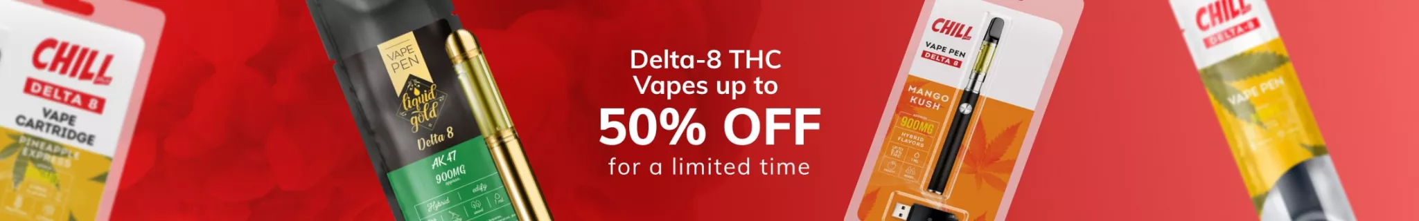 Collection Banner - Mixed Categories - Delta-8 THC Vapes up to 50% OFF